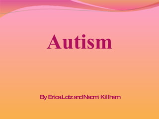 Autism ,[object Object]