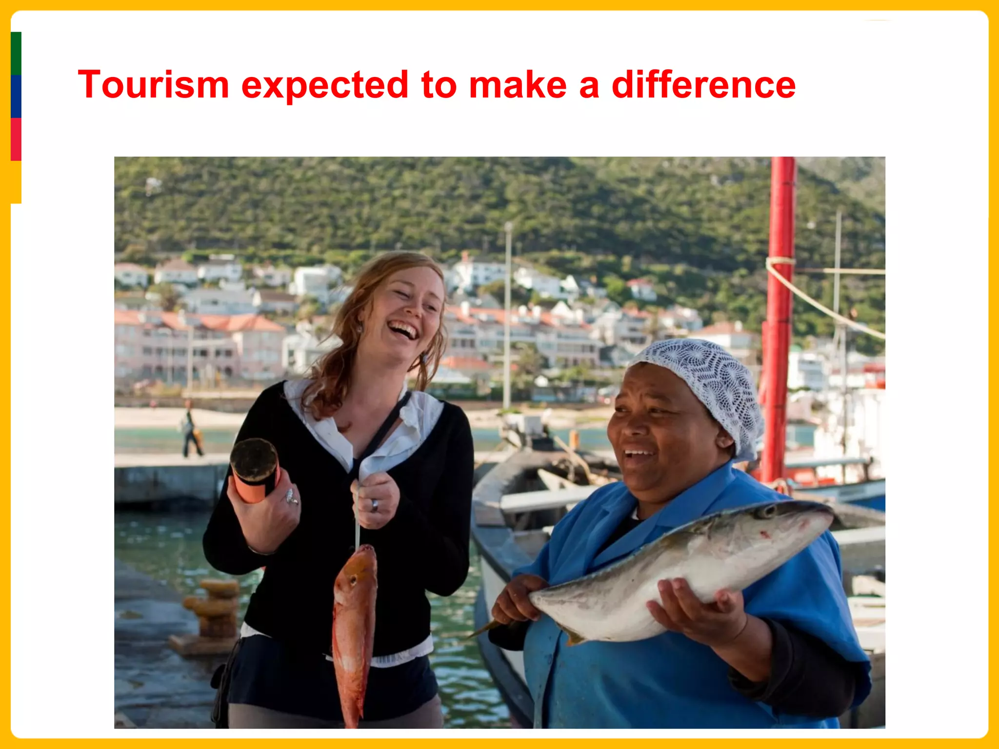Tourism expected to make a difference
 