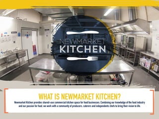 Newmarket Kitchen Food Incubator | PPT