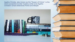 Agatha Christie, also known as the "Queen of Crime", is the
most successful murder mystery writer ever.Agatha
Christie's Great Detectives Poirot and Marple