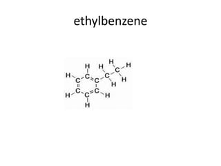 ethylbenzene
 