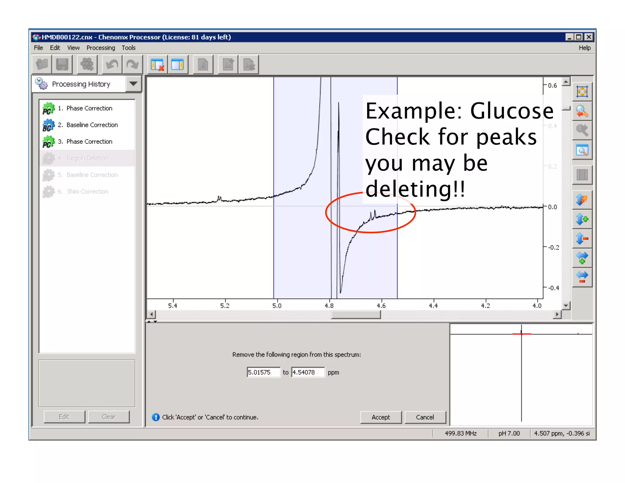 Example: Glucose
Check for peaks
you may be
deleting!!
 