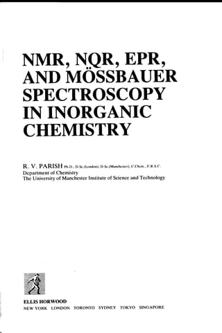 Nmr  nqr__epr__and_mossbauer_spectroscopy_in_inorganic_chemistry__ellis_horwood_series_in_inorganic_chemistry_