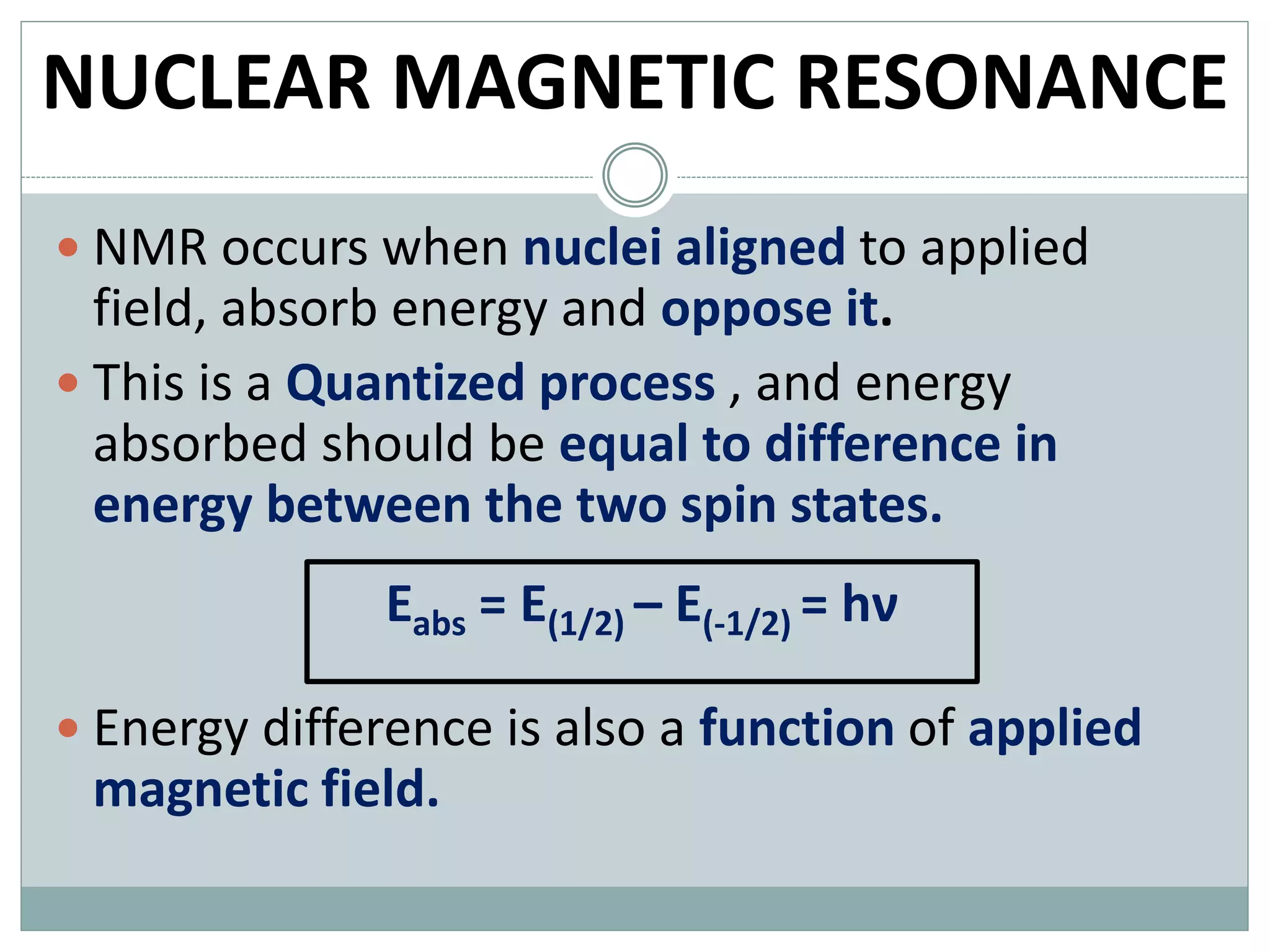 Nmr nuclear magnetic resonance spectroscopy | PPTX