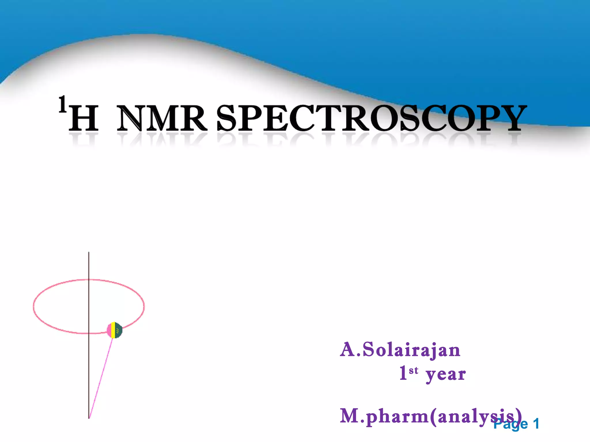Nmr spectroscopy | PPT | Chemistry | Science