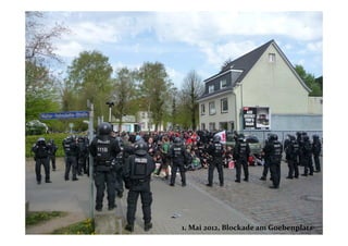 1. Mai 2012, Blockade am Goebenplatz
 
