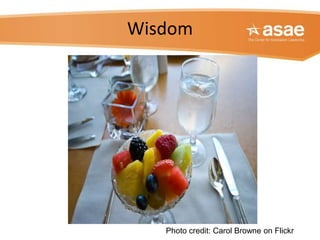 Wisdom
Photo credit: Carol Browne on Flickr
 