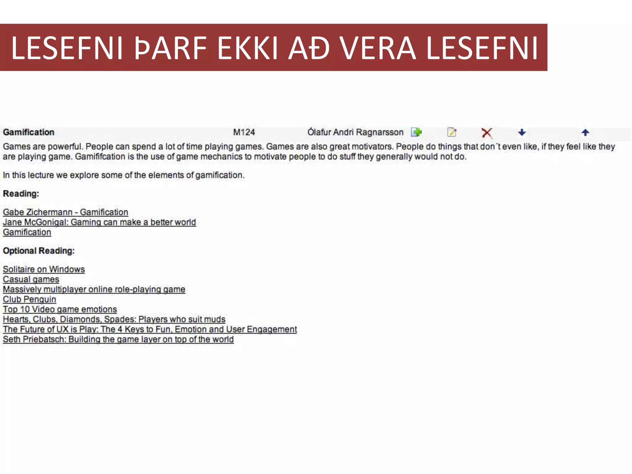 LESEFNI ÞARF EKKI AÐ VERA LESEFNI
 