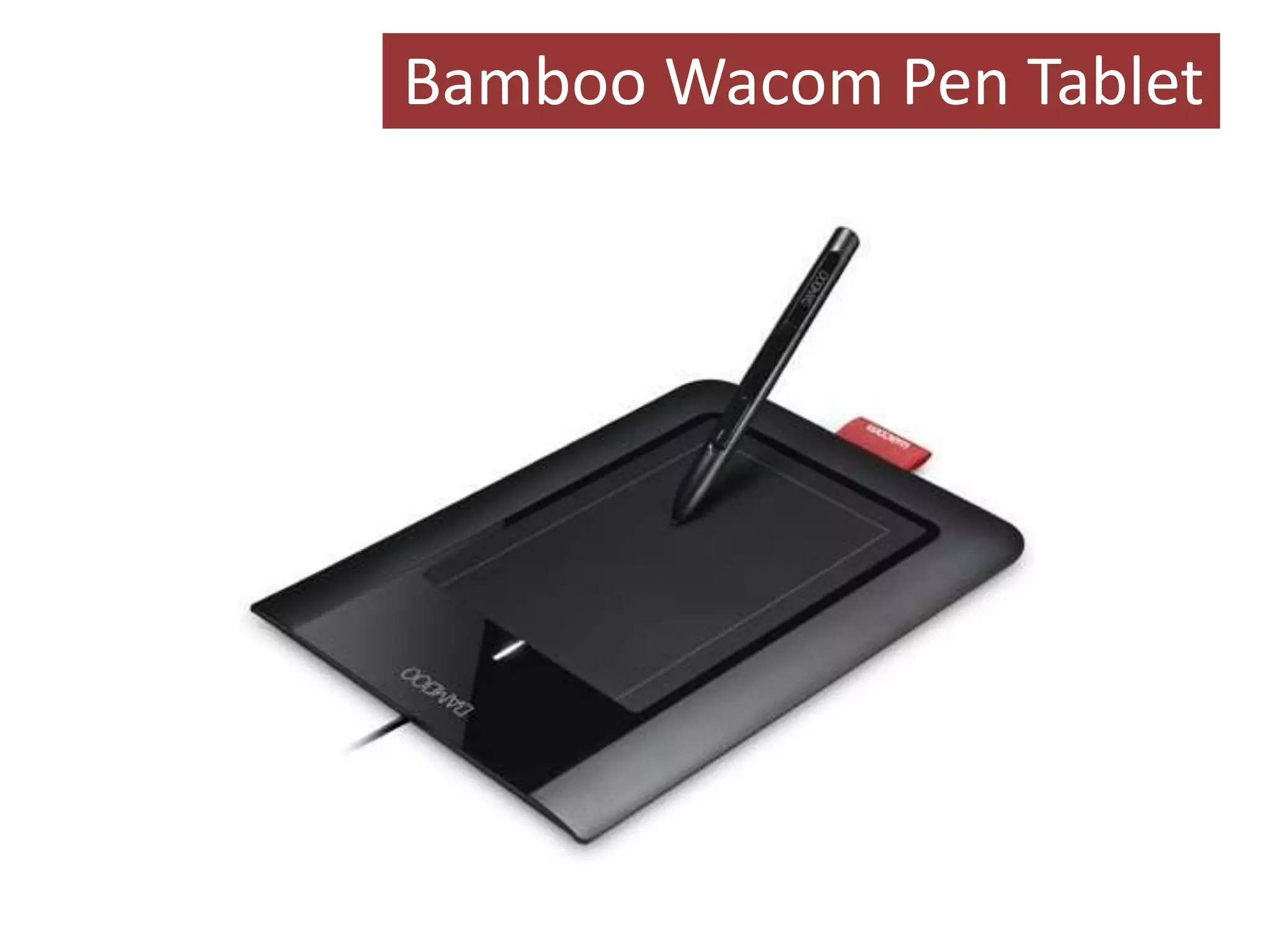 Bamboo Wacom Pen Tablet
 