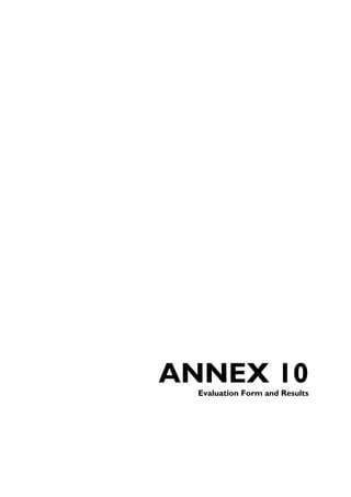 ANNEX 10
  Evaluation Form and Results
 