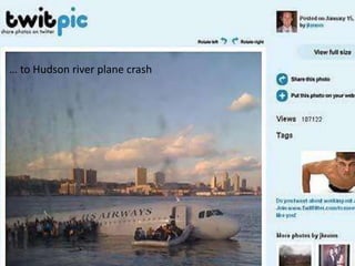 Information flow
To running
… to Hudson river plane crash
 