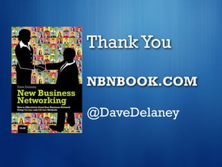 Thank You
NBNBOOK.COM
@DaveDelaney

 