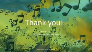 © 2023 Cynthia Clay and Kassy LaBorie 17
Thank you!
Cynthia Clay
cclay@netspeedlearning.com
 