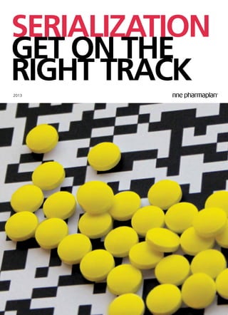 mind your own business
SERIALIZATION
GET ON THE
RIGHT TRACK
2013
 