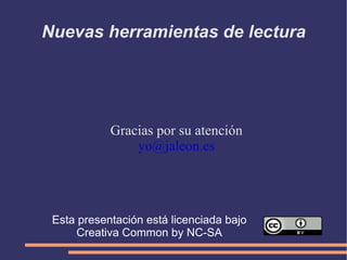 Hay géneros electrónicos: email: blog, wiki, web,, chat... 