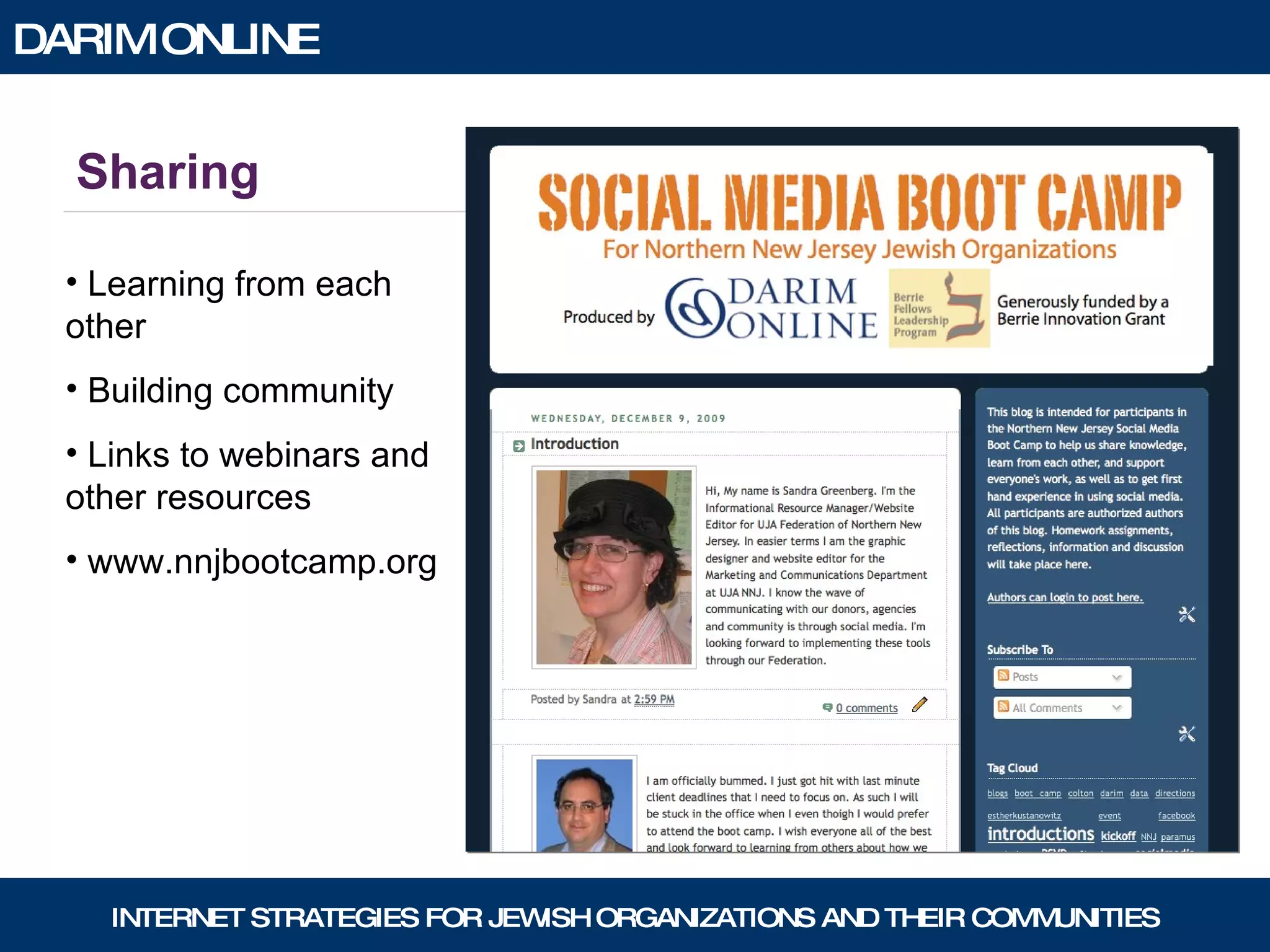 Sharing Learning from each other Building community Links to webinars and other resources www.nnjbootcamp.org 