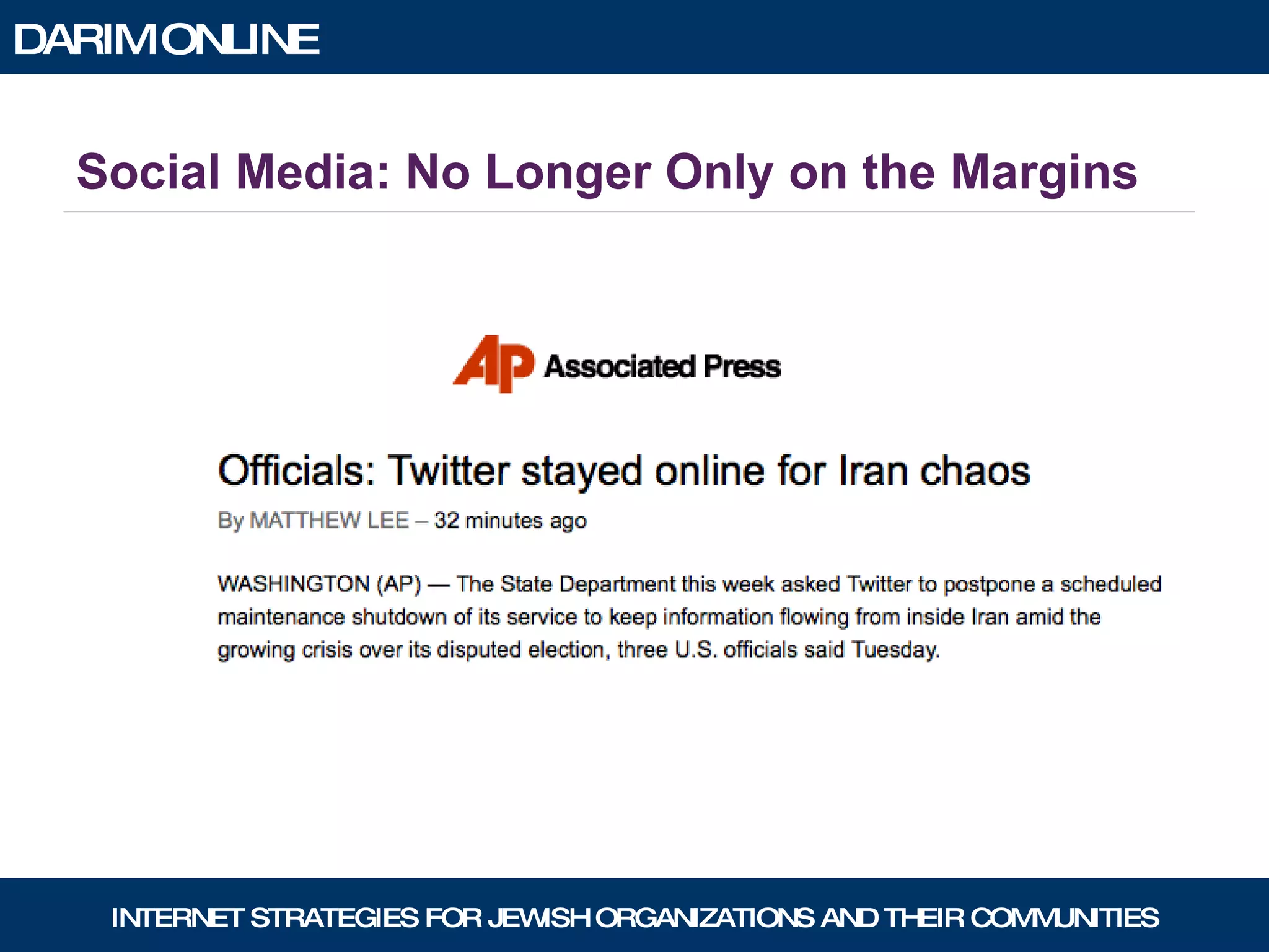 Social Media: No Longer Only on the Margins 