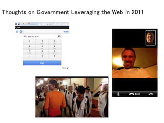 Thoughts on Government Leveraging the Web in 2011
 
