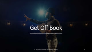 netspeedlearning.com
Get Off Book
© 2022 Clay & Associates Inc./NetSpeed Learning 10
 