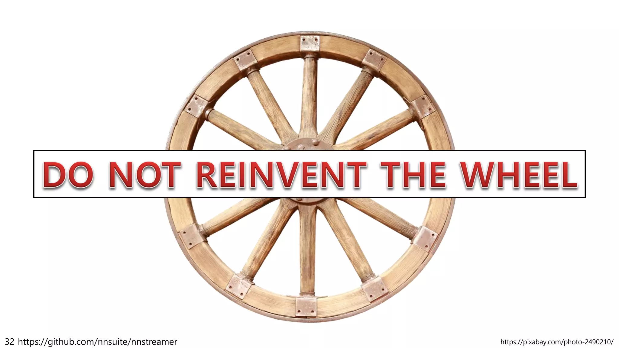 32 https://github.com/nnsuite/nnstreamer https://pixabay.com/photo-2490210/
 
