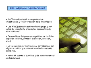 Proporciona a los alumnos una tarea bien definida, así como los recursos y las consignas que les permiten realizarlas.