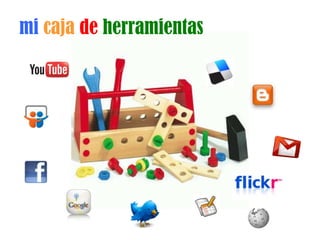 mi caja de herramientas
 