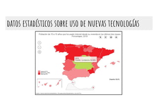datos estadísticos sobre uso de nuevas tecnologías
 