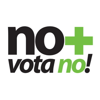 No+, VOTA NO