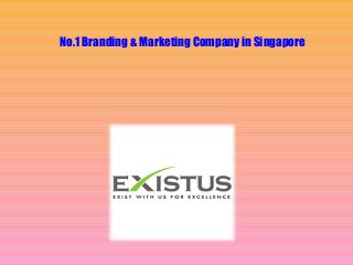 No.1 Branding & Marketing Company in Singapore 
 