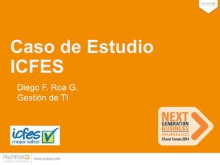 Caso de Estudio
ICFES
Logo
Diego F. Roa G.
Gestión de TI
 