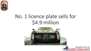 No. 1 licence plate sells for
$4.9 million
 