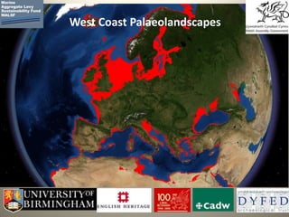 West Coast Palaeolandscapes
 