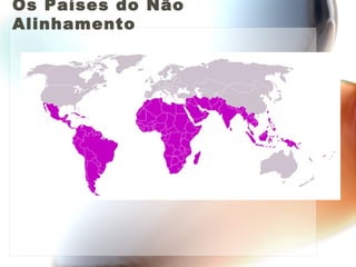 Os Países do Não Alinhamento 