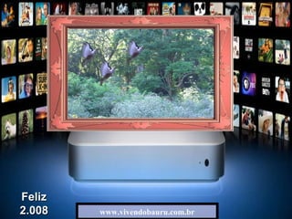 www.vivendobauru.com.br Feliz 2.008 