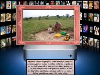 Quando o autor se propõe a soltar busca-pé, empinar
papagaio, comer manga-espada e sentar na calçada, ele
na verdade quer voltar a ser criança. Quer voltar pra
Lins, sua cidade natal, onde passou a infância. Como
ele diz, voltar a um tempo em que sonhava ser o que é
hoje e quando era muito feliz e não sabia.
 