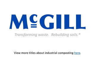 Transforming waste. Rebuilding soils.®
View more titles about industrial composting here.
 