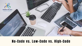 No-Code vs. Low-Code vs. High-Code
 