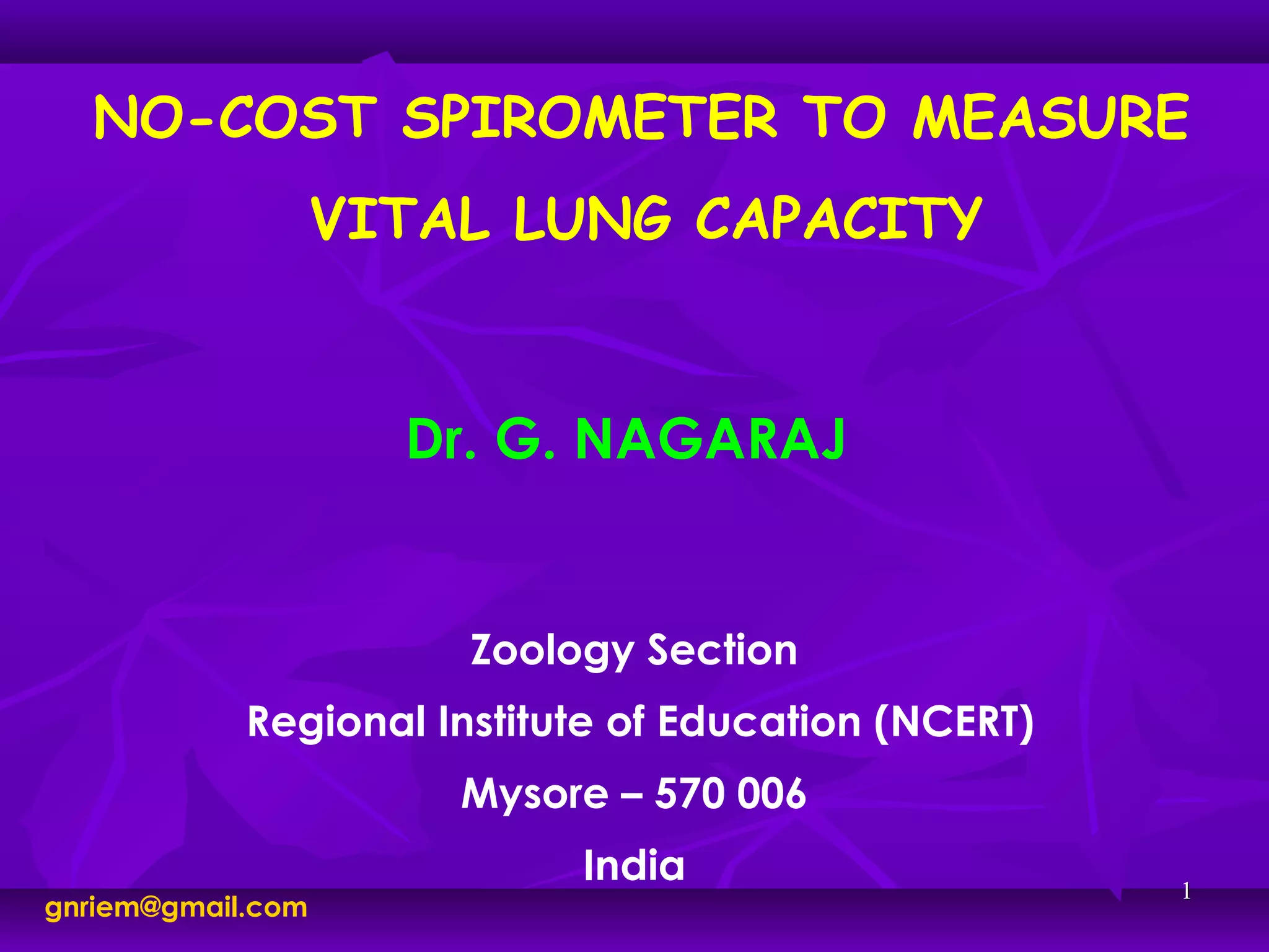 No cost spirometer to measure vital lung capacity dr. g. nagaraj PPT