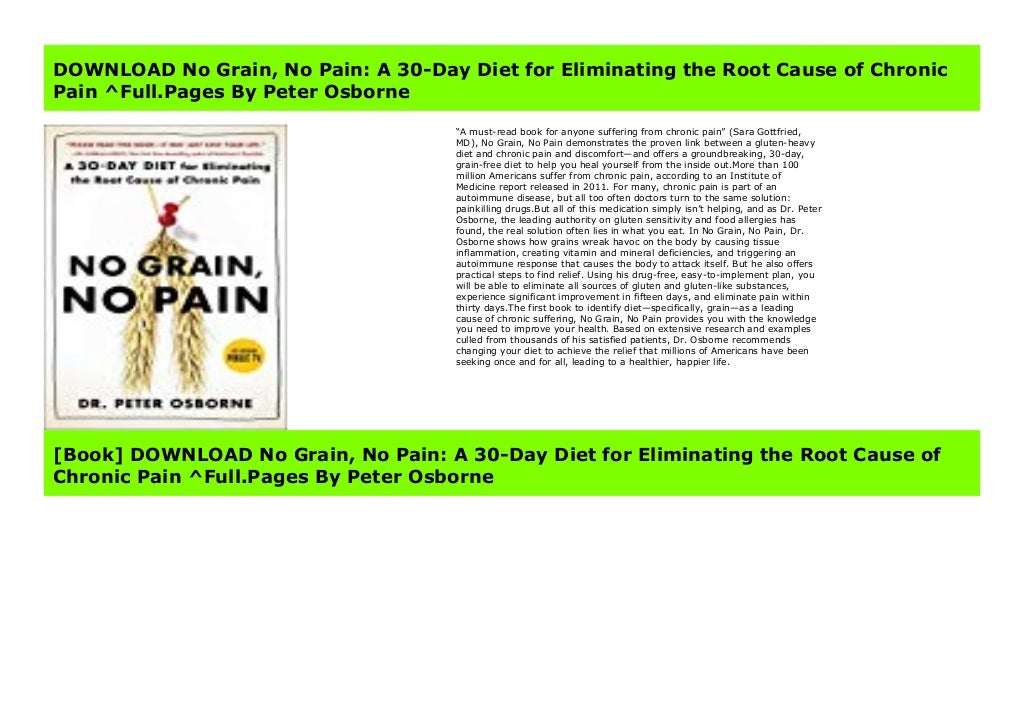 DOWNLOAD No Grain, No Pain A 30Day Diet for Eliminating the Root Cause of Chronic Pain ^Full