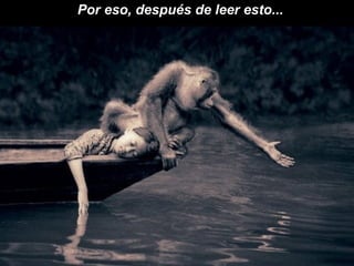 Por eso, después de leer esto...  