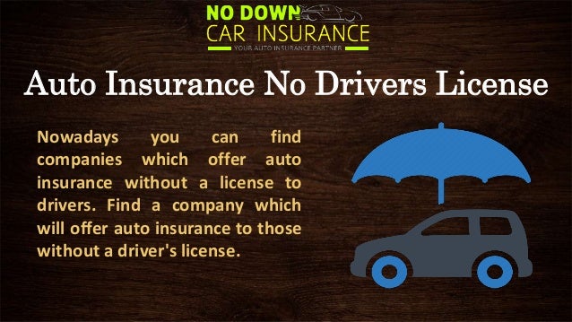 Cheap Car Insurance Without Drivers License - Know About Getting Car