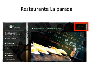 Restaurante 
La 
parada 
 