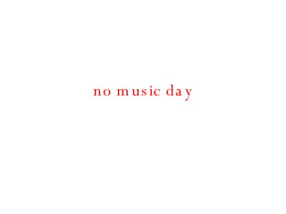 no music day 
