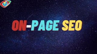 ON
ON-
-PAGE
PAGE SEO
SEO
 