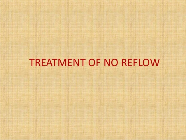 no reflow phenomenon no reflow phenomenon