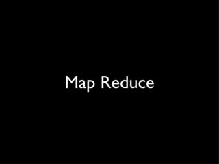 Map Reduce 