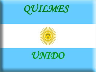 QUILMES UNIDO 