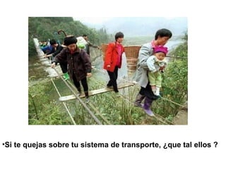 Si te quejas sobre tu sistema de transporte, ¿que tal ellos ? 