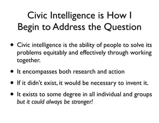 No Yin Without Yang: Community Needs Civic Intelligence to be Complete ...