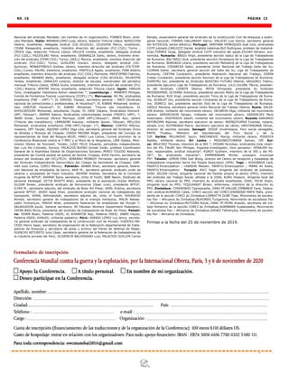 NO. 16 PÁGINA 13
Continuan en página 13 ...
Nacional del sindicato Mandate, (en nombre de mi organización); FORBES Brian, sindi-
cato Mandate. Italia: BRANDELLERO Luigi, obrero, redactor Tribuna Libera; BUSICCHIA
Valeria, enseñante, delegada sindical (UIL-SCUOLA); CELEGHIN Marco, enseñante;
CIGNA Alessandra, enseñante, miembro dirección del sindicato (FLC-CGIL) Torino ;
CROCE Ugo, redacción Tribuna Libera; DELUCA Loretta, enseñante, delegada sindical
(FLC-CGIL); FAZZOLARI Felice, enseñante; GRANAGLIA Dario, obrero, miembro direc-
ción del sindicato (FIOM-CGIL) Torino; GRILLI Monica, enseñante, membro dirección del
sindicato (FLC-CGIL) Torino; GUGLIERI Giovani, obrero, delegado sindical (UIL-
Química); MONASTEROLO Andrea, obrero, miembro dirección del sindicato (FILTCEM-
CGIL) Cuneo; PALMA, Valentina, enseñante; PANTELLA Agata, enseñante; PIAN Alberto
enseñante, miembro dirección del sindicato (FLC-CGIL) Piemonte; PRESTIPINO Fabrizio,
enseñante; RAINERI Betty, enseñante, delegada sindical (CISL-SCUOLA); SILVESTRI
Teresa, enseñante; VARALDO Lorenzo, director de escuela, coordinador del periódico
mensual Tribuna Libera; VENIA Giulia, enseñante, miembro dirección del sindicato (FLC
-CGIL) Brescia; VENTRE Vanna, enseñante, redacción Tribuna Libera. Japón: HARUHI
Tono, investigador Yokohama Action researcher *. Luxemburgo : MANENTI Philippe,
Comité de fronterizos Francia Luxembourg (CDIFL) (*); Marruecos: AG My, sindicalista
enseñanza (FNE – UMT) *; EL IDRISSI, Hassan, secretario general – SNCP (Sindicato
nacional de comerciantes y profesionales, Al Hoceima)*; EL AJBARI Mohamed, sindica-
lista (SNCP)Al Hoceima*; EL AJBARI Mohamed, Tribune des travailleurs; EL
GHOULBZOURI Mohamed, estudiante, Oujda; EL HAIK Zakaria, Sindicalista Kolinord-
UMT, Tétouan*; JARMIN Sakina, Sindicalista colectividades locales (FNOFCL-UMT), *;
JBARI Smail, Juventud Obrera Marroquí (JOM UMT),Tétouan*; JBARI Aziz, obrero
(Tribune des travailleurs); LAMKADMI Kaoutar, militante Jjoven, Tétouan; MELLOUL
Mohamed, sindicalista enseñanza (FNE-UMT),Tanger, (*). México: CORTEZ Alfonso,
maestro, OPT Tecate; AQUINO LOPEZ Olga Lilia, secretaria general del Sindicato Único
de Artistas y Músicos de Chiapas; CERDA MEDINA Roger, presidente del Concejo de
representantes de Real del Bosque-AEOS; HARO Luis Carlos, Comité promotor de la
Conferencia Binacional contra el T-MEC y el Muro de la Vergüenza; LIRA Gladys, Movi-
miento Obrero de Rockwell, Tecate; LUGO FELIX Eduardo, periodista independiente,
San Luis Río Colorado, Sonora; PALACIOS BUENO Ismael Julián, profesor Coordinador
General de la Asamblea Estatal de Organizaciones Sociales; PEREZ TOLEDO Abelardo,
presidente del Comité estatal de padres de familia, Chiapas; RIOS Fermín, secretario de
enlace del Sindicato del CECyTECH; SERRANO MONROY Fernando, secretario general
del Sindicato Independiente Democrático del Colegio de bachilleres de Chiapas; VAR-
GAS Juan Carlos, CORCI México;. Pakistán: AKBAR Khan, secretario general, federa-
ción Nacional de empleados de banco; ARIF M., secretario general, sindicato unido de
obreros y empleados de Foam Industry; ASHRAF Khalida, Secretaria de la Comisión
mujeres de APTUF; ASHRAF Sana, secretaria, Unity of Youth; BIBI Nasim, Sindicato de
personal Paralegal; DITTA BHATTI Allah, presidente de la asociación Gulzar Welfare;
GUJJAR Anwer, presidente sindicato de ferroviarios (Open Line), presidente APTUF;
ILYAS M., secretario adjunto, del sindicato de Nisar Art Press; JAMIL Rubina, secretaria
general APTUF; JAVED Iqbal Khan, presidente sindicato nacional de trabajadores del
transporte; KHAN, Rehmatullah, secretario adjunto de, Unity of Youth; KHURSHID
Ahmed, secretario general de trabajadores de la energía hidráulica; MALIK Nasser,
uddin Humanyun; RAKHA Allah, presidente federación de enseñantes del Punjab T;
SALAHUDDIN Ayubi, General secretario, All Pakistan Workers Department Federation;
ZAFAR BAIG Mirza, presidente del sindicato de trabajadores de Nisar Art Press. Palesti-
na: EDWN Bisan, Paletine OSDS; EL KHAAATIB Naji, Paletine OSDS; JABER Hayan,
Paletine OSDS; KHALED, militante palestino; Perú: ASENJO LÓPEZ Luz Jenny, secreta-
ria general sindicato de trabajadores de la construcción civil de Ancash; FUENTES MA-
CEDO Henry Isaac, secretario de organización de la federación departamental de traba-
jadores de Arequipa y secretario de actas y archivo del frente de defensa de Majes;
HUINCHO RETUERTO Julio César, secretario general de la federación de trabajadores de
la industria privada del Perú; OLIVENCIA BALDASSARI Luis; PALACIOS GUILLEN Carlos
Renato, exsecretario general del sindicato de la construcción Civil de Arequipa y exdiri-
gente nacional; TORRES GALLARDAY Henry; VALLEJO Luis García, secretario general
del SUTEECEA, sector eléctrico. Portugal: SANTANA HENRIQUES José Julio, sindicalista
CGTP jubilado;CARLOZZI Daniel, analista sistemas;RUI Rodrigues, profesor de matemá-
ticas;TORRES Jorge, delegado sindical CGTP industria del papel;ZILHAO Adriano, eco-
nomista. Rumania: BÂGIU Virgil, presidente sección Vaslui de la Liga de Trabajadores
de Rumania; BALTARIU Gică, presidente secciónl Hunedoara de la Liga de Trabajadores
de Rumania; BOROAGA Liliana, presidente sección Mehedinți de la Liga de Trabajadores
de Rumania; CODARCEA Sabin, presidente Unión Nacional del Trabajo Valle del Jiu;
COJMAN Valter, secretario general sección del Valle del Jiu, Liga de Trabajadores de
Rumania; CRETAN Constantin, presidente federación Nacional del Trabajo; DORIN
Crețan Constantin, presidente sección Rovinari de la Liga de Trabajadores de Rumania;
DUMITRU Ion, presidente du Sindicato NUESTRO FUTURO Oltenia; GRIGORIU Tiberiu,
presidente ejecutivo Liga de Trabajadores de Rumania; LULU-JULIAN, Păuna, presiden-
te del Sindicato LIGNITE Oltenia; MOTA Olimpiada, presidente du Sindicato
MEDSERVMIN; OLTEANU Antonica, presidente sección Motru de la Liga de Trabajadores
de Rumania; RUS Virgil, presidente sección Timiș de la Liga de Trabajadores de Ruma-
nia; SCARLAT Ion, presidente sección Constanța de la Liga de Trabajadores de Ruma-
nia; SOMICU Ion, presidente sección Dolj de la Liga de Trabajadores de Rumania;
VASILE Mariana, secretaria general Unión Nacional del Trabajo Oltenia; Rusia: KALIN-
KIN Andrey, militante del movimiento obrero; OKUNEVA Olga, militante del movimiento
obrero; SERDECHKIN Sergey, militante del movimiento obrero; VASSSILIEV Mark
historiador; VOSTRIKOV Vassili, militante del movimiento obrero. Ruanda KARONGO
NIYONZIMA Alponse, secretario ejecutivo de sector; NSENGIYUMVA Evariste, notario,
estado civil; RUTINDAKA Pierre, secretario ejecutivo de célula; UMUTANGANA Olivier,
director de asuntos sociales. Senegal: DIOUF Gnokhobaye, Foro social senegalés;
PAPIS Thiabou, Miembro del Secretariado del Foro Social y de la
OJP. Serbia: MILUNOVIC Jacim; NASTANOVIC Marija, militante obrera; PODESTA
Rastko, militante obrero. Sri Lanka : MUDUNKOTUWAGE Saman, JVP. Sui-
za: BRUCHEZ Thomas, miembro de la JSS *; DOGAN Fennibay, sindicalista Unia, miem-
bro del PS; FAURE Jein Philippe, lingüista-investigador, libre pensador; HENAUER Xa-
vier, responsable. sindical industria*; KOKOT Guilhem, miembro de la JSS y del PS-
GE*; Ali, sindicalista industrie*; ZIMMERMANN Michel, consejero municipal
PS*. Taiwán: LEMON YING Dah Wong, director del Centro de recepción y hospedaje de
trabajadores migrantes Serve the People Association (SPA). Togo : KOUGBADA Laré,
PADET/L’Emancipation ; LAWSON Messan, PADET/L’Emancipation ; MAMA Ali Kodis,
PADET/L’Emancipation. Turquía: AVCI Yaşar, dirigente del sindicato de jubilados,
DISK; BILGIN Cemal, dirigente nacional del Partido proprio al obrero (PPO), miembro
del sindicato del Trabajo Social, afiliado a la DISK; KURU Hüseyin, dirigente local del
PPO, obrero nacional du PPO, miembro du sindicato enseñantes, DISK; TECIK Ihsan,
dirigente local du PPO; YEŞILKANAT Birsen, enfermera, miembro de la dirección du
PPO. Zimbabue: CHIKWINHO Tapiwanashe, ZANU PF;KALUBI ZIMBABUE Farai, Federa-
ción sindical;KURANGA Caleb, CORCI sección del CORCI;KWANISAI MAFA Mafa, presi-
dente de la sección CORCI du Zimbabue;LORRATTA DUBE Tipei, Movimiento de socialis-
tas Pan – Africanos de Zimbabue;MUKONDO Tungamirai, Movimiento de socialistas Pan
– Africanos du Zimbabue;MUTIZWA Ronal, ZANU PF;PHIRI Arasiah, secretaria del tra-
bajo femenino de la sección CORCI de Zimbabue;SHAMBARE Kudakwashe, Movimiento
de socialistas Pan – Africanos de Zimbabue;SHOKO Tafirenyika, Movimiento de socialis-
tas Pan – Africanos de Zimbabue;
Firmas a la fecha del 25 de noviembre de 2019.
 